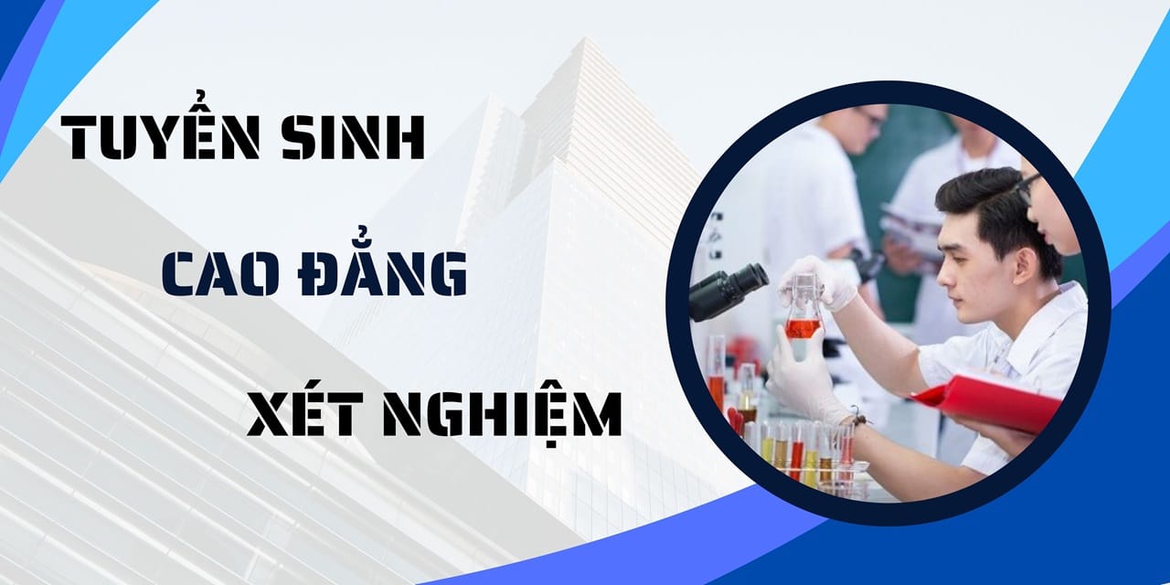 Cao ĐẲng XÉt NghiỆm